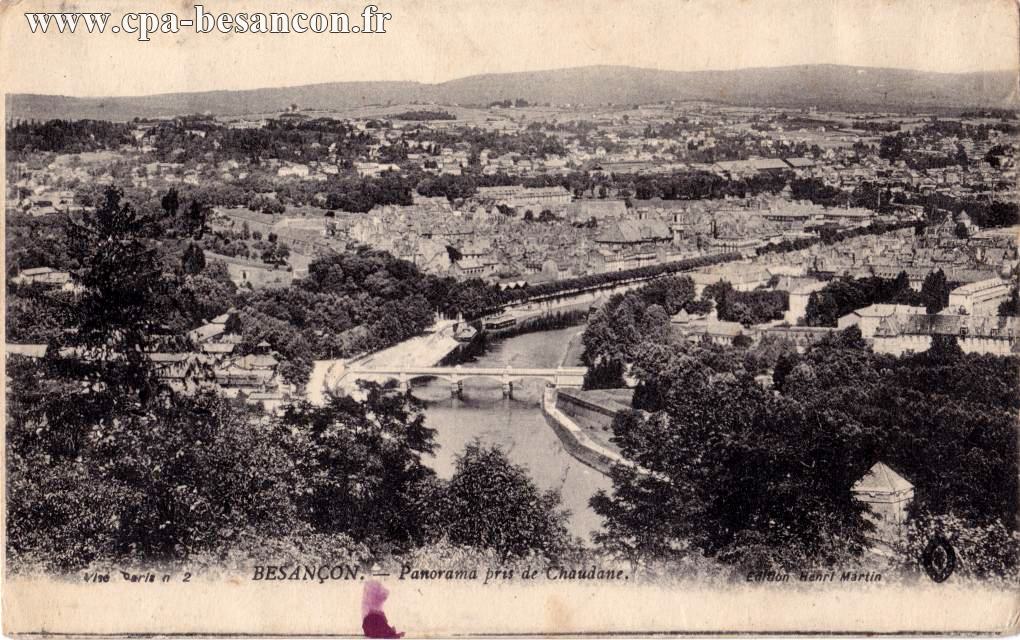 2 - BESANÇON. - Panorama pris de Chaudanne